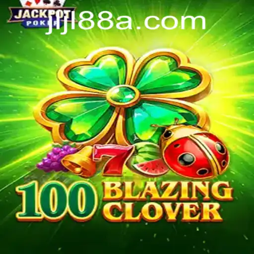 Delving into the Thrilling World of 100BlazingClover